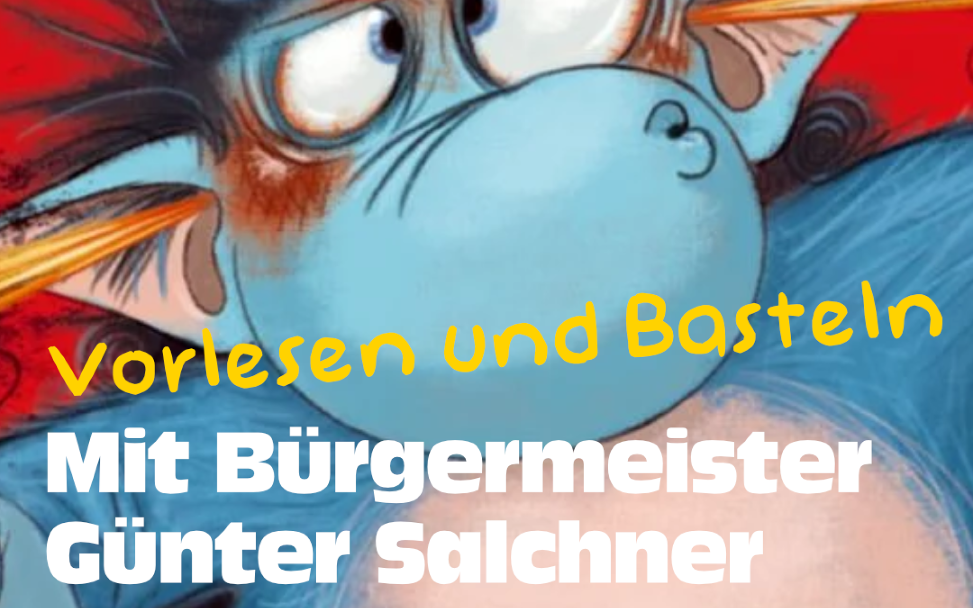 Vorlesen und Basteln mit Bürgermeister Günter Salchner